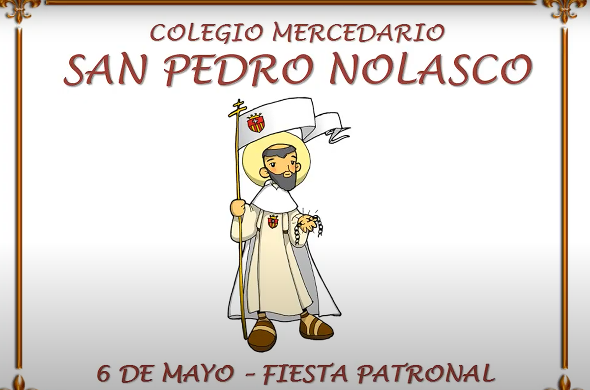 HISTORIA SAN PEDRO NOLASCO 6 DE MAYO FIESTA PATRONAL